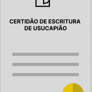 CERTIDÃO DE ESCRITURA DE USUCAPIÃO