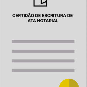 CERTIDÃO DE ESCRITURA DE ATA NOTARIAL